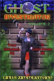 Cover of: Ghost Investigator Volume 2: From Gettysburg, PA to Lizzie Borden, AX