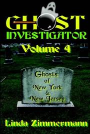 Cover of: Ghost Investigator, Vol. 4: Ghosts of New York and New Jersey