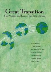 Cover of: Great Transition: The Promise and Lure of the Times Ahead