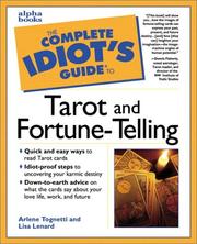 Cover of: The Complete Idiot's Guide to Tarot and Fortune-Telling by Arlene Tognetti