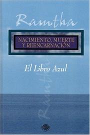 Cover of: El Libro Azul. Nacimiento, Muerte y Reencarnacion. by Ramtha, Ramtha