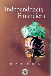 Cover of: Independencia Financiera (Ramtha)