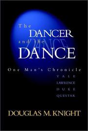 The Dancer And The Dance by Douglas M. Knight