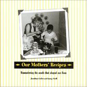 Cover of: Our Mothers' Recipes: Remembering the Meals That Shaped Our Lives