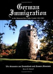 German immigration to the Minnesota River Valley Frontier, 1852-1865 by Bryce O. Stenzel