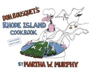 Cover of: Don Bousquet's Rhode Island Cookbook: Revised Edition