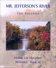Mr. Jefferson's river by Minnie L. McGehee, William E., III Trout