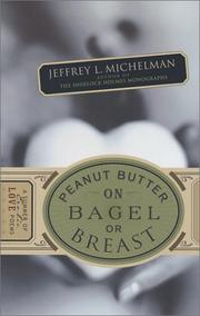 Cover of: Peanut Butter on Bagel or Breast | Jeffrey L. Michelman