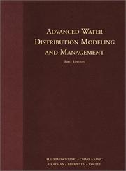 Advanced water distribution modeling and management by Thomas M. Walski