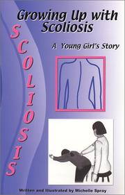 Cover of: Growing up with scoliosis: a young girl's story