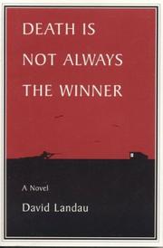 Death Is Not Always the Winner by David Landau