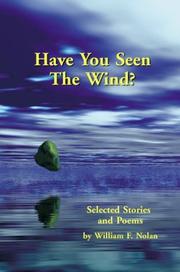 Cover of: Have You Seen the Wind? by William F. Nolan