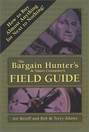 Cover of: The bargain hunter's & smart consumer's field guide: how to buy almost anything for next to nothing