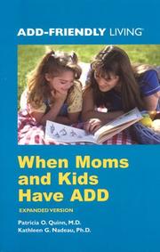 Cover of: When moms and kids have ADD (ADHD)