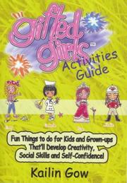 Cover of: Gifted Girls: Activities Guide for 365 Days of the Year by Kailin Gow