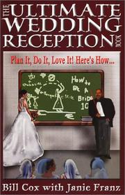 Cover of: The Ultimate Wedding Reception Book by Bill Cox