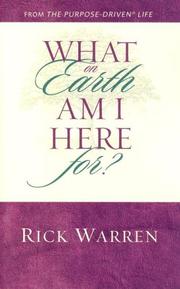 Cover of: What on Earth Am I Here For? by Rick Warren