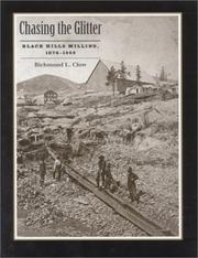Cover of: Chasing the Glitter: Black Hills Milling, 1874-1959 (Historical Preservation Series, V. 2)