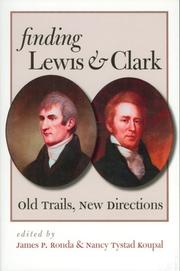 Cover of: Finding Lewis and Clark: old trails, new directions