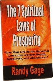 The 7 Spiritual Laws of Prosperity by Randy Gage