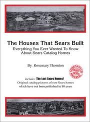 The houses that Sears built by Rosemary Fuller Thornton