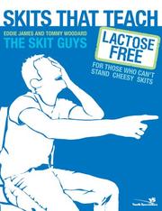 Cover of: Skits That Teach: Lactose Free for Those Who Can't Stand Cheesy Skits (Youth Specialties)