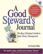 Cover of: A Good Steward's Journal: The Busy Christian's Guide to Better Money Management