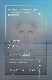 Cover of: Mirror, Mirror, Body and Mind by Martin Lass