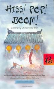 Cover of: Hiss! Pop! Boom! Celebrating Chinese New Year by Tricia Morrissey