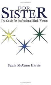 Cover of: For Sister: The Guide for Professional Black Women