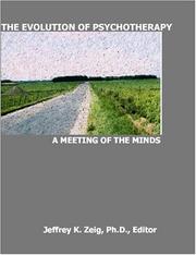 Cover of: The Evolution of Psychotherapy: A Meeting of the Minds