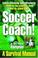 Cover of: Soccer Coach!