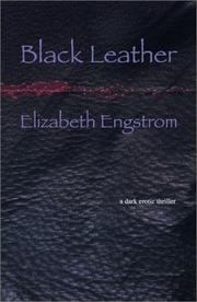 Cover of: Black Leather | Elizabeth Engstrom