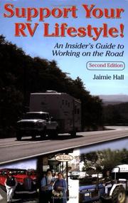 Cover of: Support Your RV Lifestyle! An Insider's Guide to Working on the Road