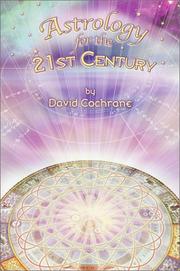 Cover of: Astrology for the 21st Century by David Cochrane