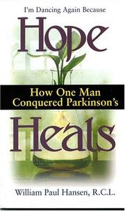 Cover of: Hope Heals: How One Man Conquered Parkinson's