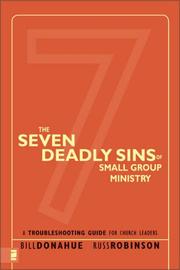 Cover of: The Seven Deadly Sins of Small Group Ministry: A Troubleshooting Guide for Church Leaders