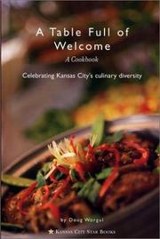 Cover of: A table full of welcome: a cookbook : celebrating Kansas City's culinary diversity