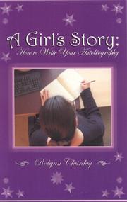 Cover of: A Girl's Story: How to Write Your Autobiography