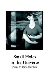 Cover of: Small holes in the universe by David Swerdlow, David Swerdlow