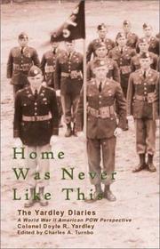 Home was never like this by Doyle R. Yardley