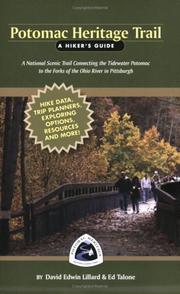 Cover of: Potomac Heritage Trail - A Hikers Guide by David Edwin Lillard and Ed Talone