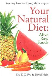Your natural diet by T. C. Fry, David Klein