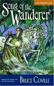 Cover of: Song of the Wanderer (The Unicorn Chronicles, Book 2) by 