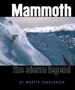 Cover of: Mammoth: The Sierra Legend (Great Ski Resorts of North America)