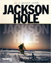 Jackson Hole by David Gonzales