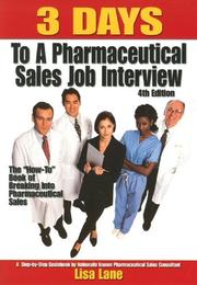 Cover of: 3 Days to a Pharmaceutical Sales Job Interview (4th Edition) by Lisa Lane