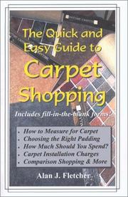 Cover of: The Quick and Easy Guide to Carpet Shopping by Alan J. Fletcher