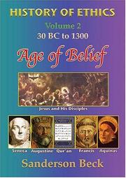 Cover of: Age of Belief (History of Ethics, Vol. 2: 30 BC to 1300)