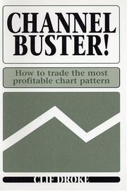 Cover of: Channel Buster! (How to Trade the Most Profitable Chart Pattern)